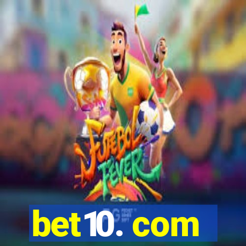 bet10. com